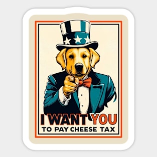 I want you to pay cheese tax Sticker